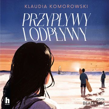 Przypływy i odpływy audiobook, Klaudia Komorowski