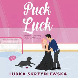 Puck Luck, Ludka Skrzydlewska