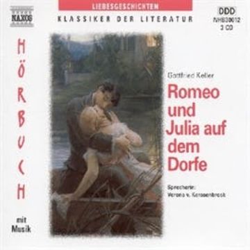 Romeo und Julia auf dem Dorfe audiobook, Gottfried Keller
