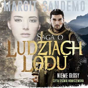 Saga o Ludziach Lodu, tom 39: Nieme głosy, Margit Sandemo
