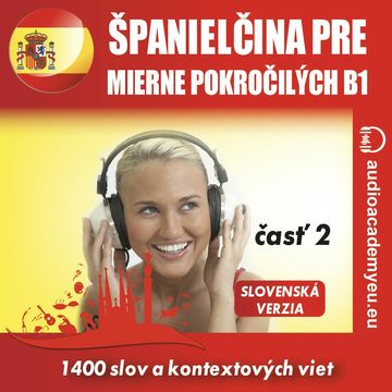Španielčina pre mierne pokročilých B1, časť 2 audiobook, Tomáš Dvořáček