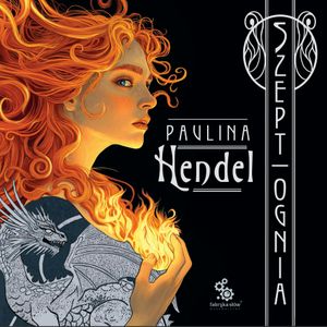 Szept ognia. Szepty rodu Eld Veriani. Tom 1, Paulina Hendel