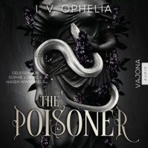 The Poisoner, I. V. Ophelia