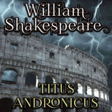 Titus Andronicus audiobook, William Shakespeare