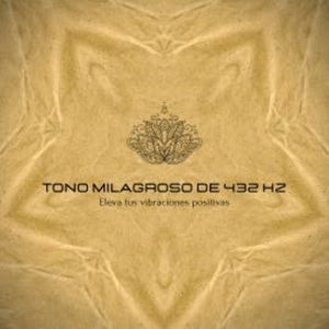 Tono Milagroso de 432 Hz – Eleva tus vibraciones positivas, Instituto de Terapias Complementarias