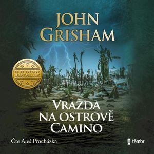 Vražda na ostrově Camino, John Grisham