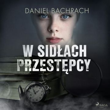 W sidłach przestępcy audiobook, Daniel Bachrach