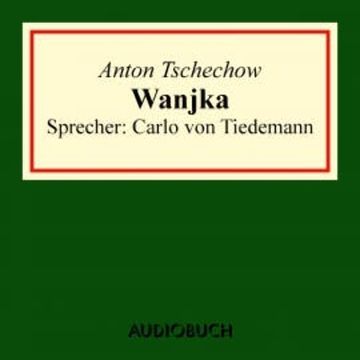 Wanjka audiobook, Anton Tschechow