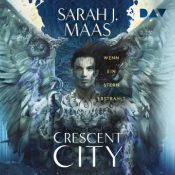 Wenn ein Stern erstrahlt - Crescent City-Reihe, Band 2 (Ungekürzt) audiobook, Sarah J. Maas