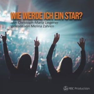 Wie werde ich ein Star?, Christoph-Maria Liegener