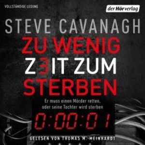 Zu wenig Zeit zum Sterben, Steve Cavanagh