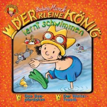 33: Der kleine König lernt schwimmen audiobook, Hedwig Munck