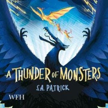A Thunder of Monsters audiobook, S.A. Patrick