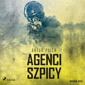 Agenci szpicy, Artur Pilch
