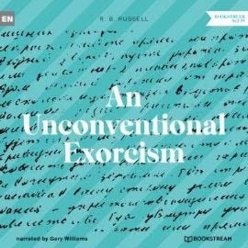 An Unconventional Exorcism (Unabridged) audiobook, R. B. Russell