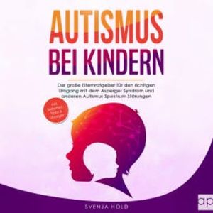 Autismus bei Kindern, Svenja Hold