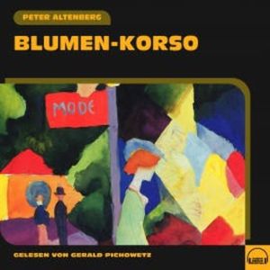 Blumen-Korso, Peter Altenberg