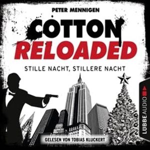 Stille Nacht, stillere Nacht (Cotton Reloaded 39), Peter Mennigen