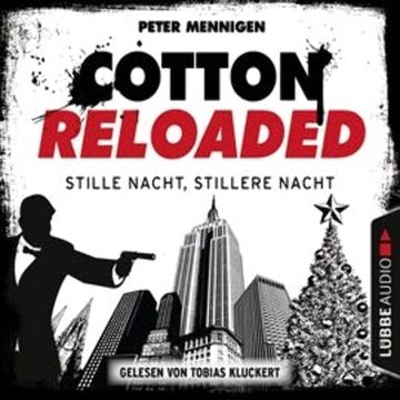 Stille Nacht, stillere Nacht (Cotton Reloaded 39) audiobook, Peter Mennigen