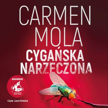 Cygańska narzeczona audiobook, Carmen Mola