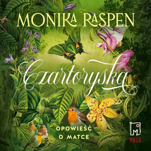 Czartoryska. Opowieść o matce - Audiobook - Monika Raspen - MUZA S.A ...