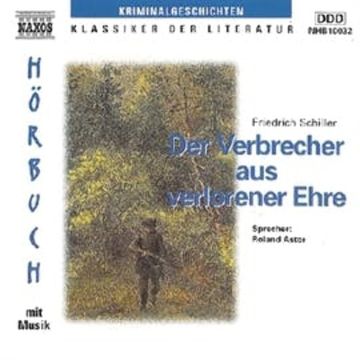 Der Verbrecher aus verlorener Ehre audiobook, Friedrich Schiller