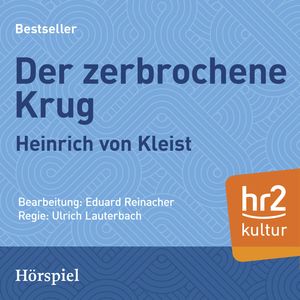 Der zerbrochene Krug, Heinrich von Kleist