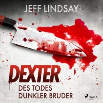 Des Todes dunkler Bruder audiobook, Jeff Lindsay