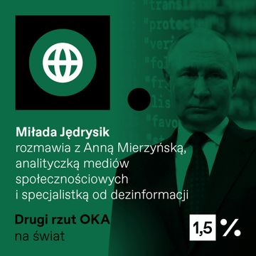 Dezinformacja – potężna broń. Rosja lubi to (i Elon Musk też). Podcast Drugi rzut OKA audiobook, OKO.press