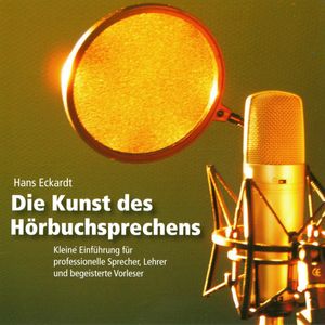 Die Kunst des Hörbuchsprechens, Hans Eckardt