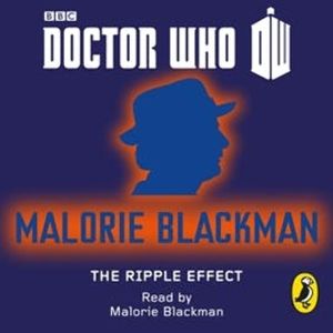 Doctor Who: The Ripple Effect, Malorie Blackman