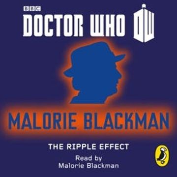 Doctor Who: The Ripple Effect audiobook, Malorie Blackman