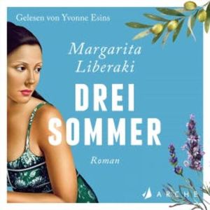 Drei Sommer, Margarita Liberaki