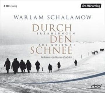 Durch den Schnee audiobook, Warlam Schalamow