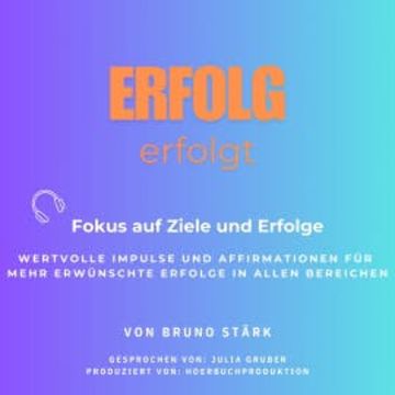 Erfolg erfolgt audiobook, Bruno Stärk
