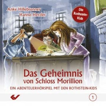 Folge 1: Das Geheimnis von Schloss Morillion audiobook, Anke Hillebrenner