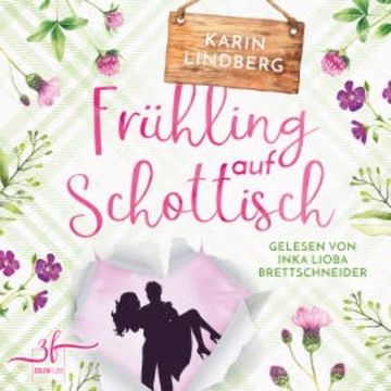 Frühling auf Schottisch audiobook, Karin Lindberg