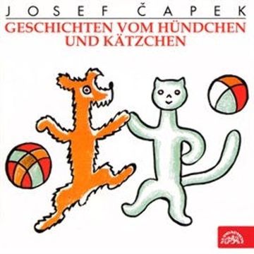 Geschichten vom Hündchen und Kätzchen audiobook, Josef Čapek