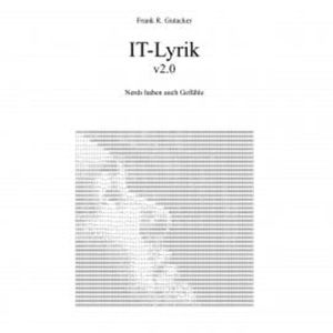 It-Lyrik v2.0, Frank R. Gutacker
