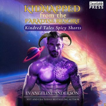 Kidnapped from the Paradise Resort - Kindred Tales Spicy Shorts, Book 2 (Unabridged) audiobook, Evangeline Anderson