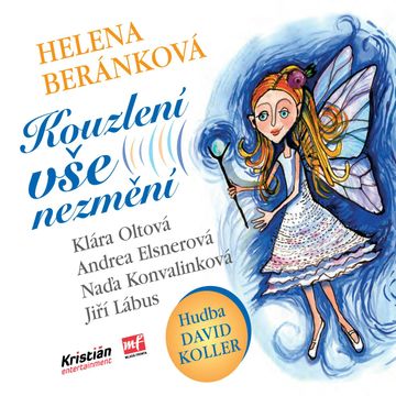 Kouzlení vše nezmění audiobook, Helena Beránková