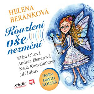 Kouzlení vše nezmění, Helena Beránková