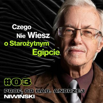 Kto i jak zbudował Piramidy | Mumie | Archeologia | Egiptologia • Przemek Górczyk feat. prof. dr hab. Andrzej Niwiński audiobook, Przemek Górczyk