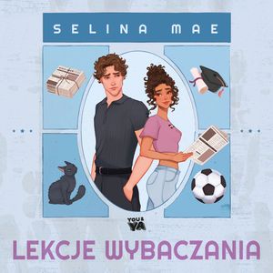 Lekcje wybaczania, Selina Mae