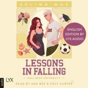 Lessons in Falling (English Edition) - Hall Beck University, Part 3 (Unabridged), Selina Mae