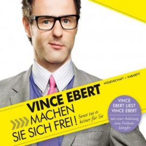 Machen Sie sich frei!, Vince Ebert