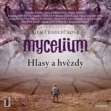 Mycelium V: Hlasy a hvězdy audiobook, Vilma Kadlečková