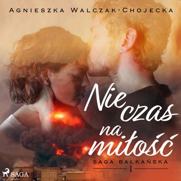 Nie czas na miłość audiobook, Agnieszka Walczak-Chojecka