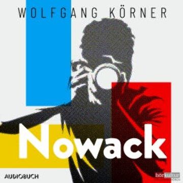 Nowack audiobook, Wolfgang Körner