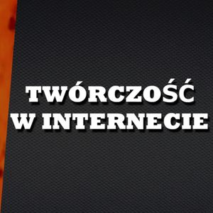 Odc.18 "Twórczość w internecie", Jakub Bujanowski, Kacper Skarbek, Krzysztof Majchrzak